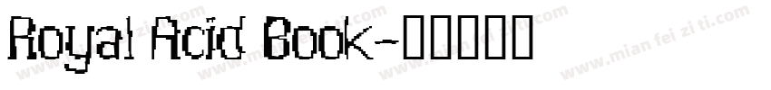 Royal Acid Book字体转换
